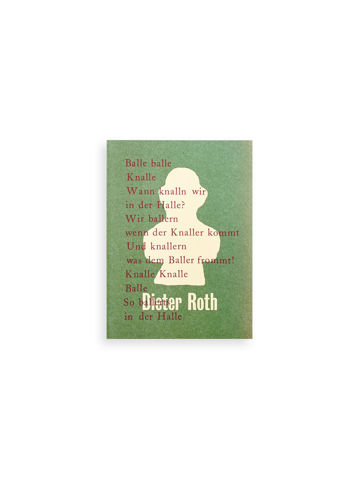 Balle balle Knalle / Dieter Roth