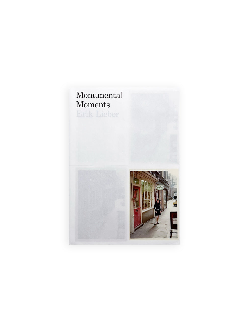 Monumental Moments / Erik Lieber