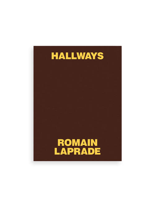 HALLWAYS / Romain Laprade