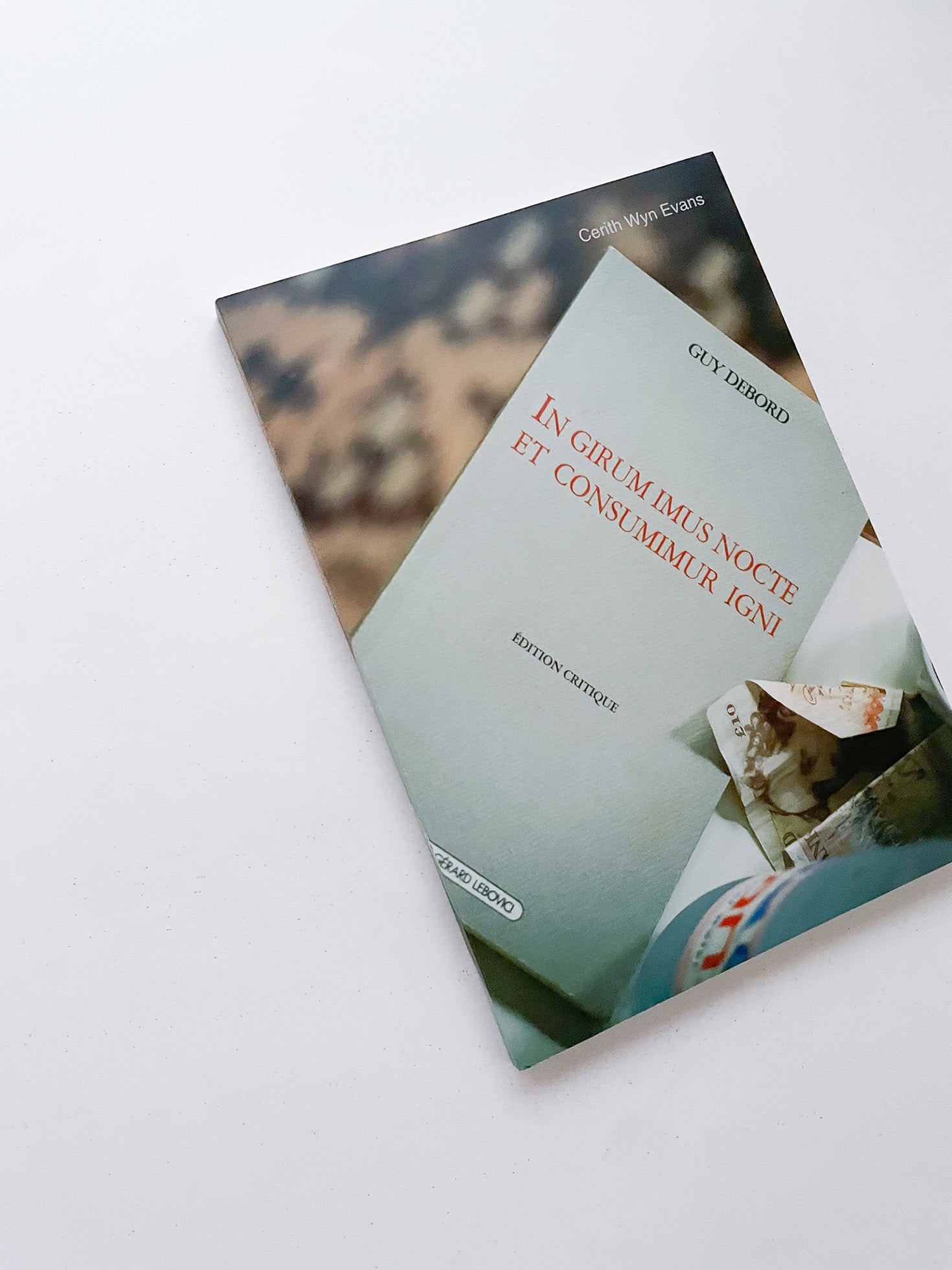 In Girum Imus Nocte Et Consumimur Igni / Cerith Wyn Evans [SIGNED]