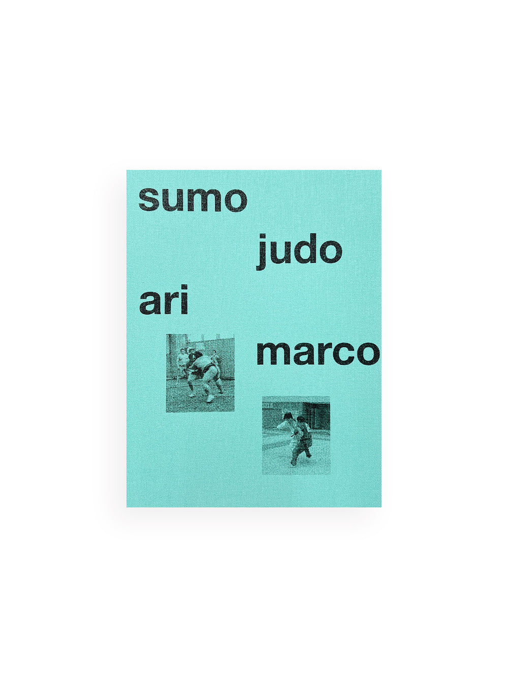 Sumo Judo / Ari Marcopoulos