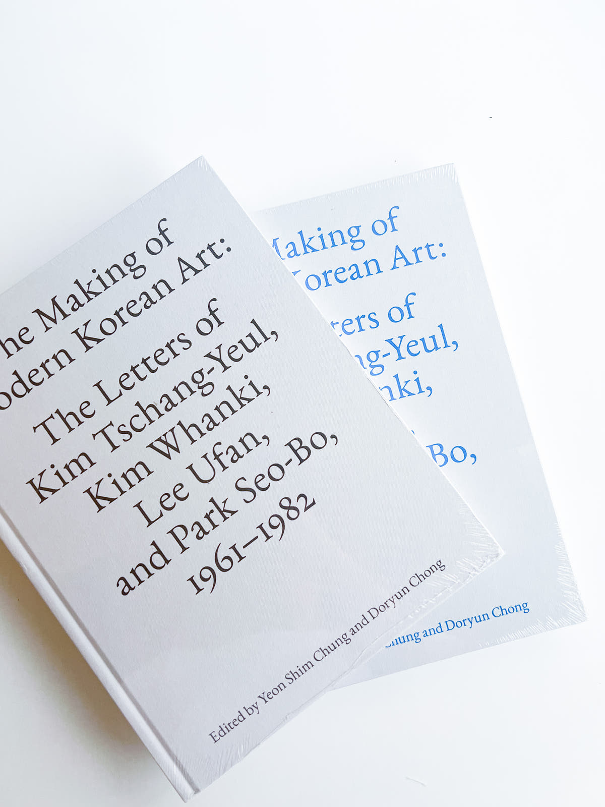 The Making of Modern Korean Art: The Letters of Kim Tschang-Yeul, Kim Whanki, Lee Ufan, and Park Seo-Bo 1961–1982 / Kim Tschang-Yeul, Kim Whanki, Lee Ufan, Park Seo-Bo