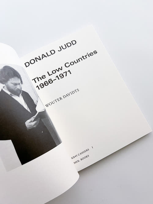 The Low Countries – 1966–1971 / Donald Judd