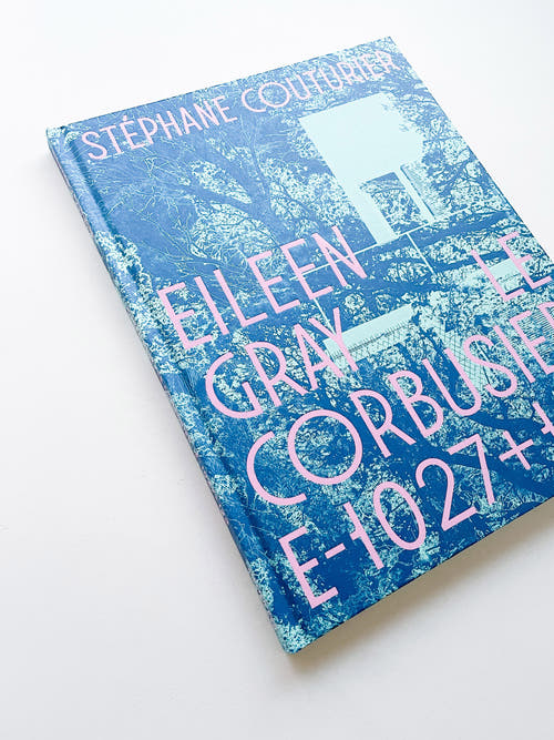 EILEEN GRAY / LE CORBUSIER [E1027+123] / Stéphane Couturier