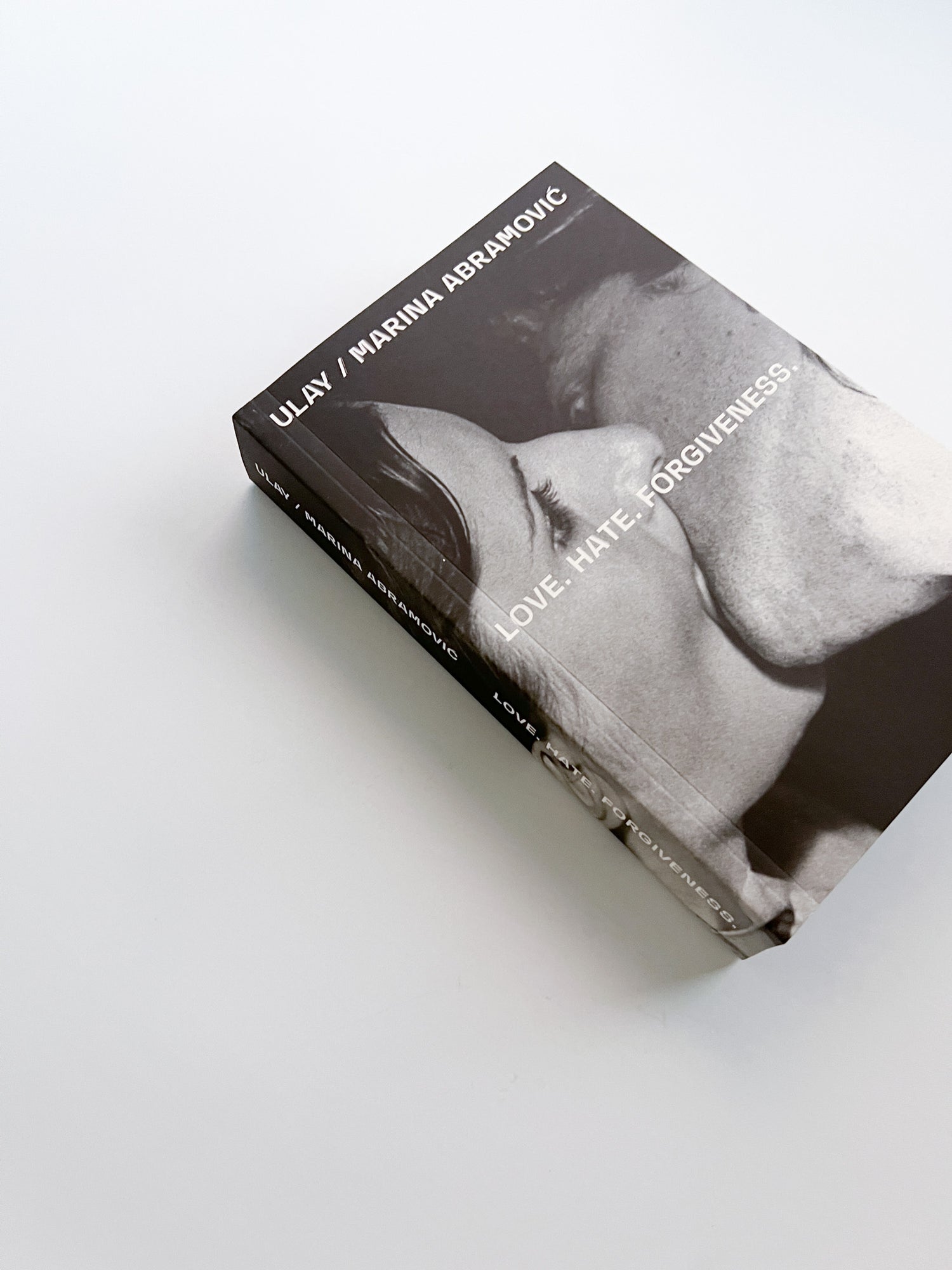 ULAY / MARINA ABRAMOVIC: LOVE. HATE. FORGIVENESS / Ulay, Marina Abramović