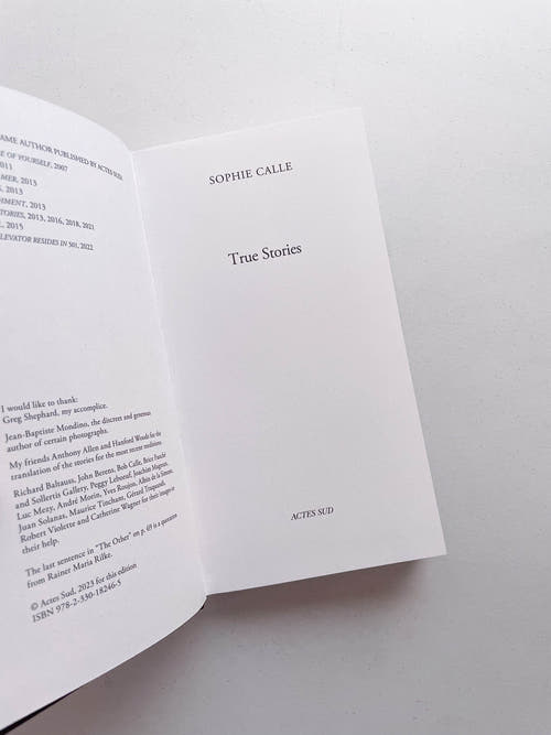 TRUE STORIES / Sophie Calle
