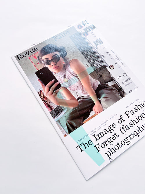 Revue Faire n°41 — The Image of Fashion: Forget (fashion) photography?