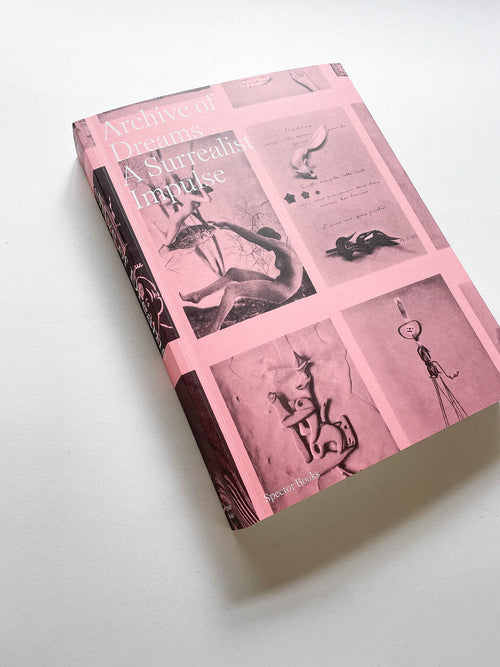 ARCHIVE OF DREAMS. A SURREALIST IMPULSES