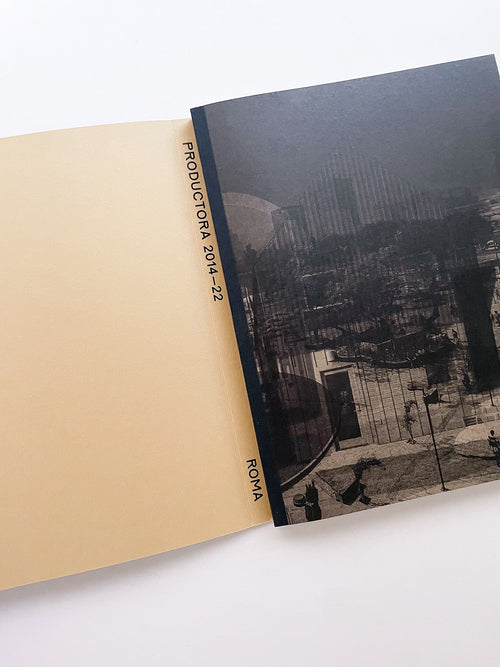 PRODUCTORA - Some Realized Projects 2014-22 / PRODUCTORA