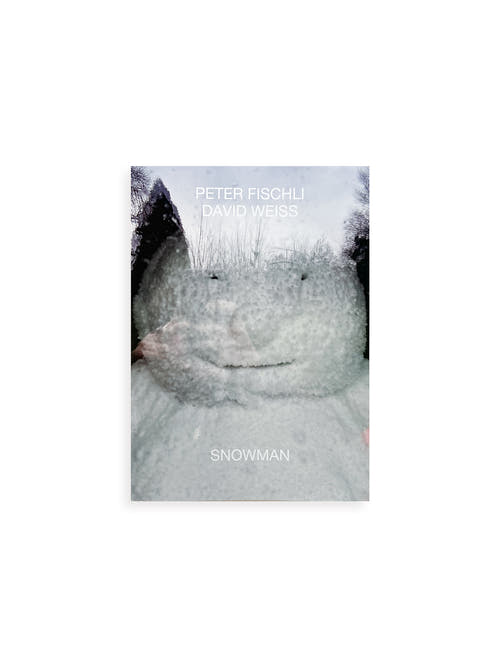SNOWMAN / Peter Fischli & David Weiss