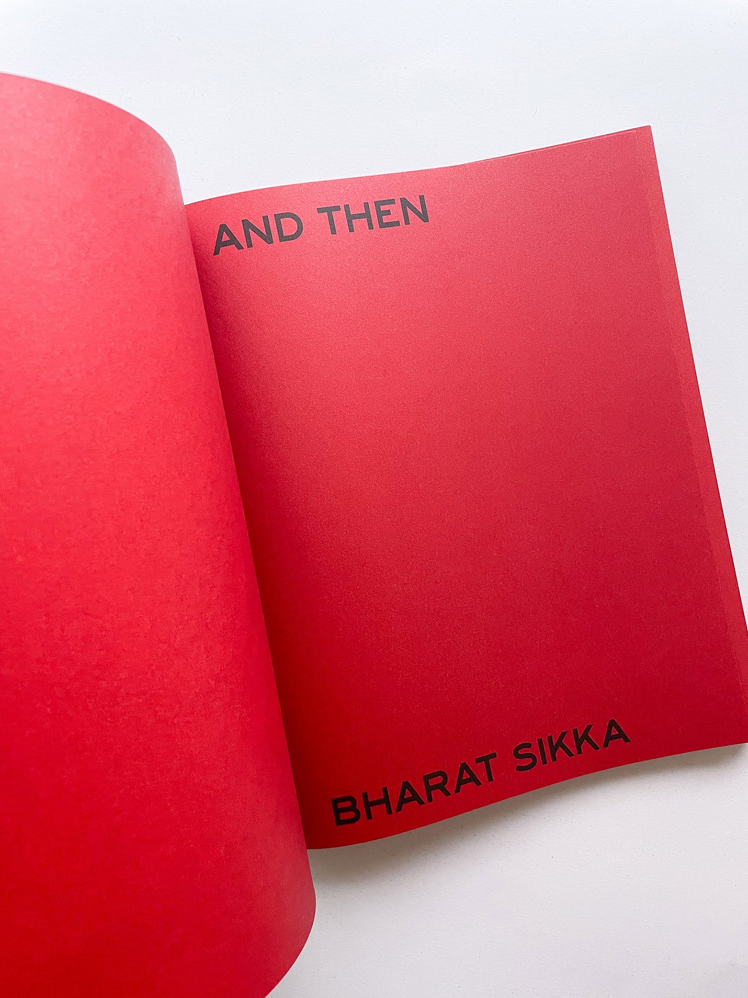 AND THEN / Bharat Sikka