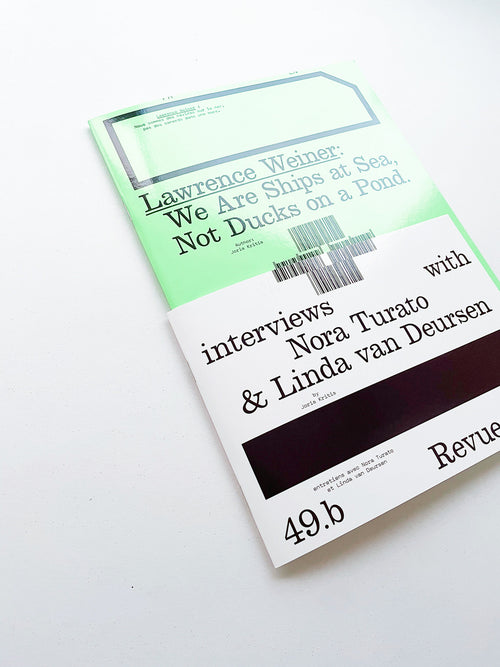 Revue Faire n°49 — Lawrence Weiner: We Are Ships at Sea, Not Ducks On a Pond
