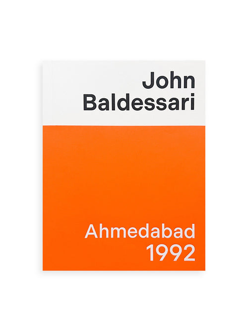 JOHN BALDESSARI: AHMEDABAD 1992 / John Baldessari