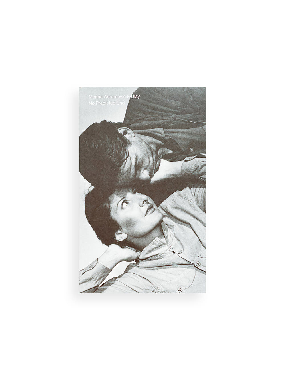 NO PREDICTED END / Marina Abramović & Ulay