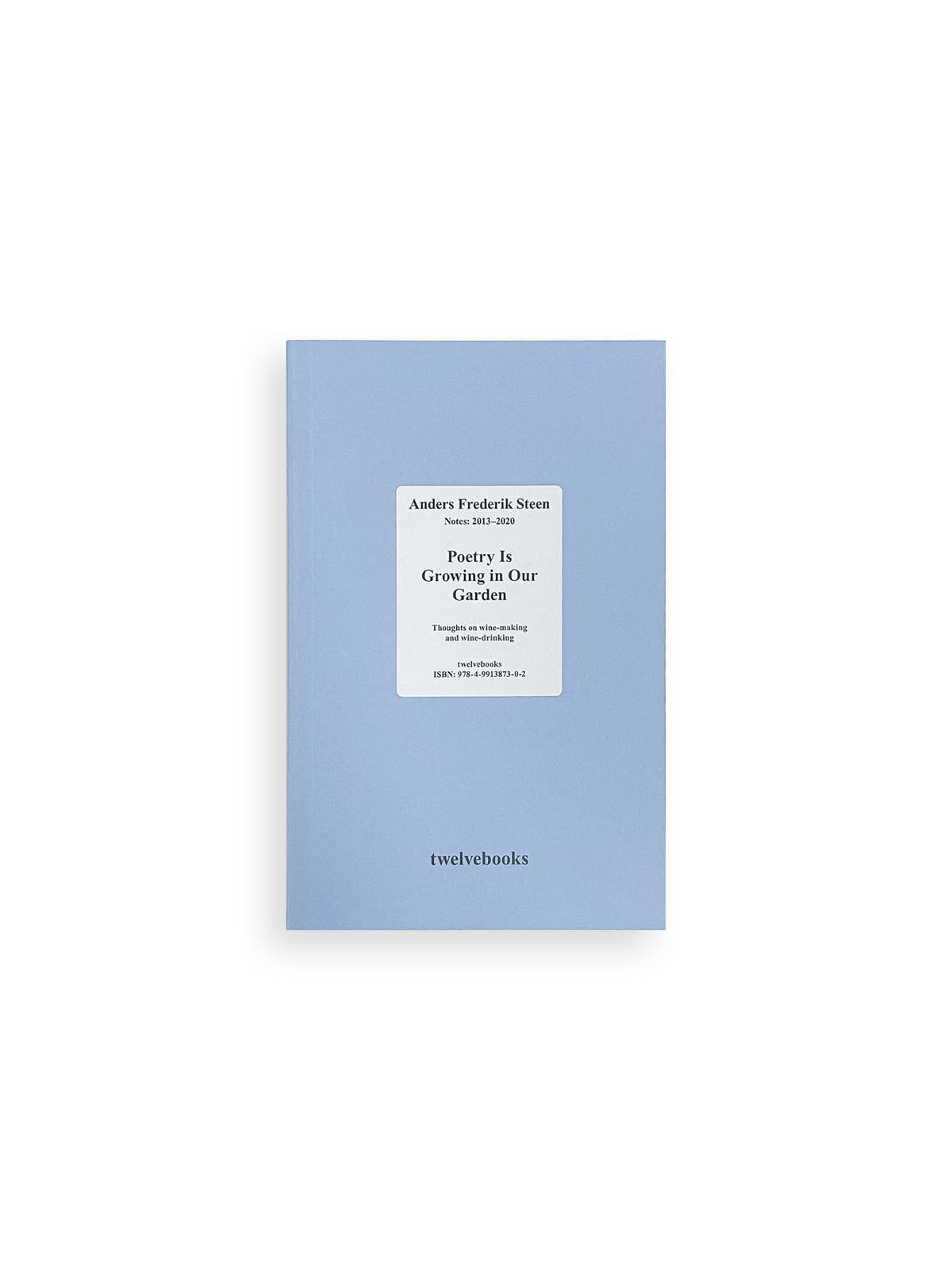 POETRY IS GROWING IN OUR GARDEN / Anders Frederik Steen [JAPANESE EDITION]