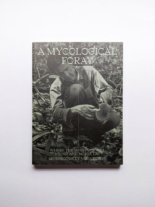 A MYCOLOGICAL FORAY / John Cage