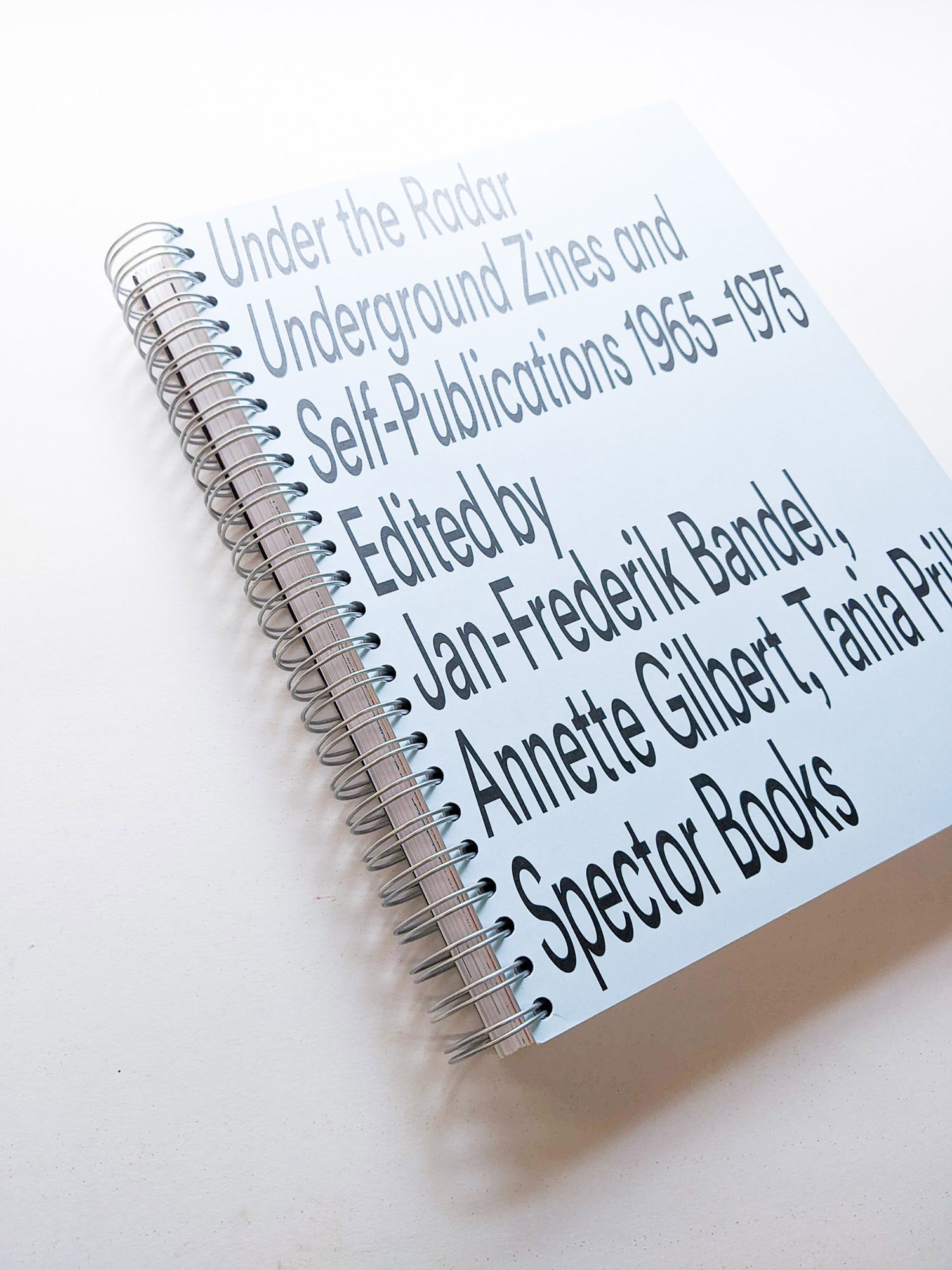 UNDER THE RADAR - UNDERGROUND ZINES AND SELF-PUBLICATIONS 1965–1975