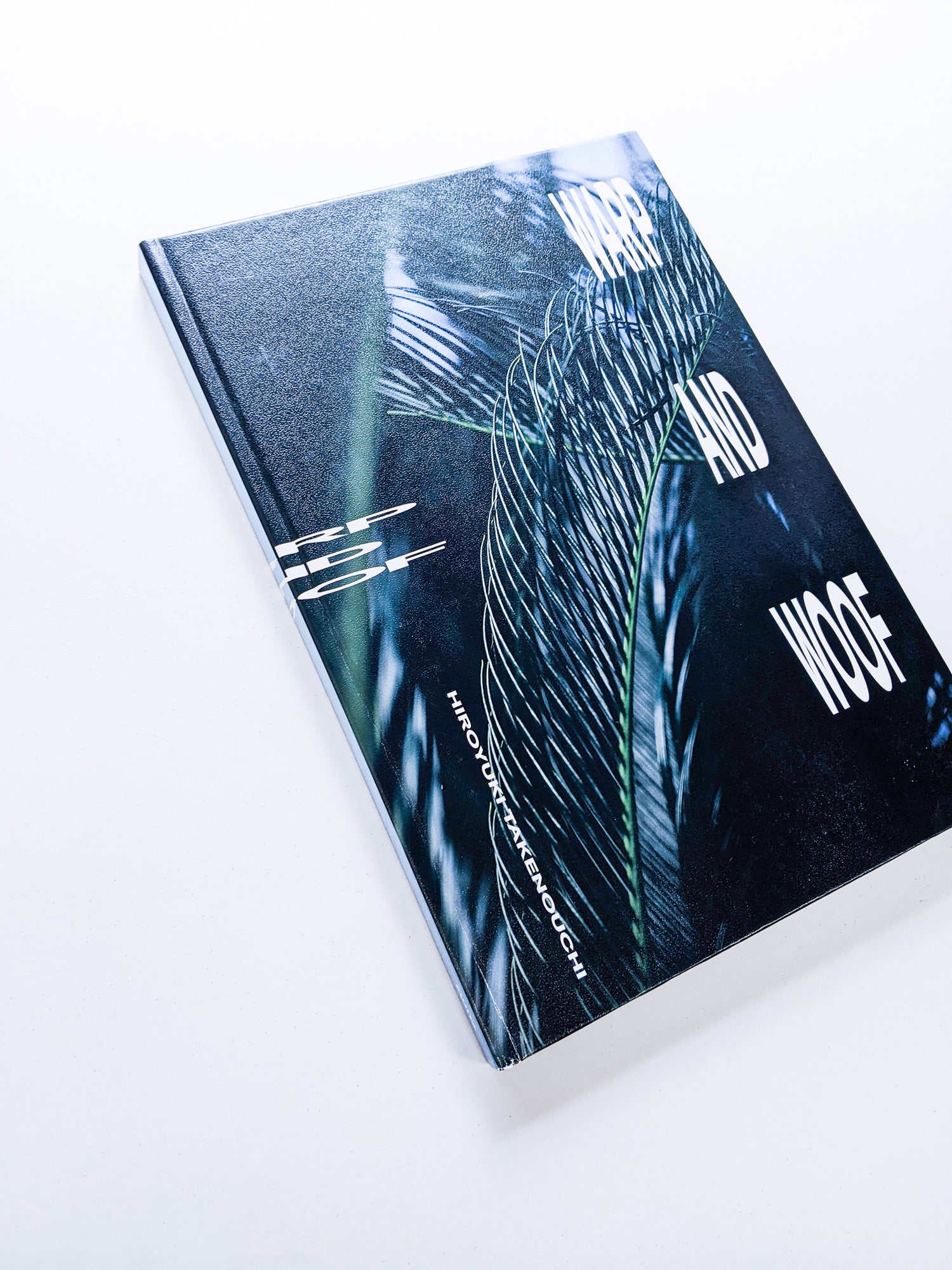 WARP AND WOOF / Hiroyuki Takenouchi