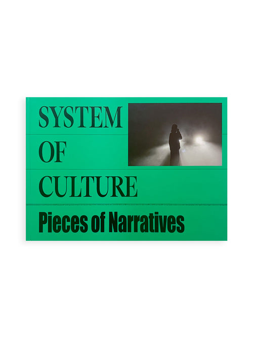 Pieces of Narratives / System of Culture