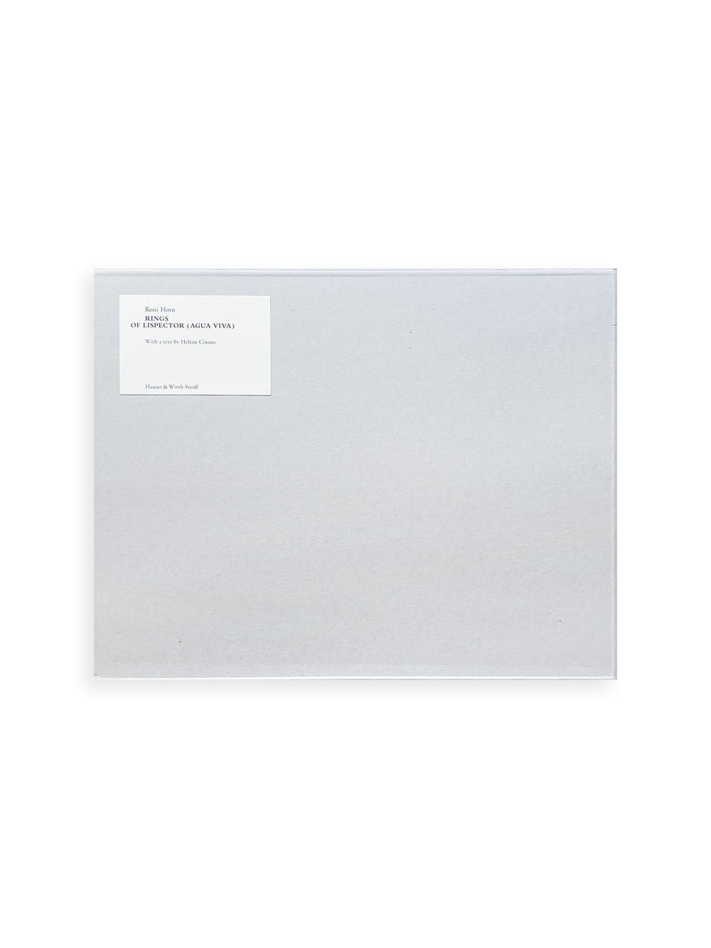 RINGS OF LISPECTOR (AGUA VIVA) / Roni Horn