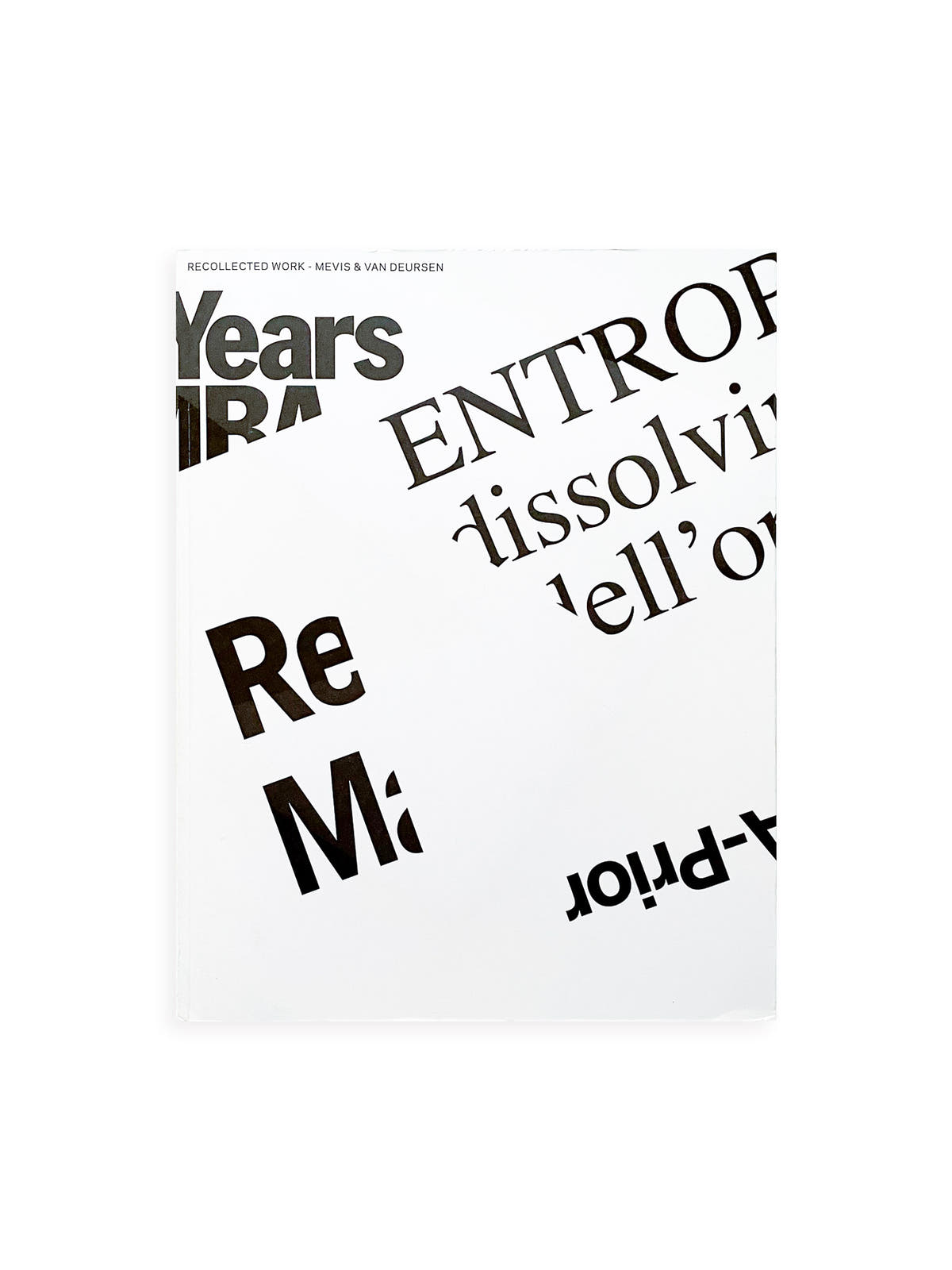 Recollected Works / Mevis & Van Deursen