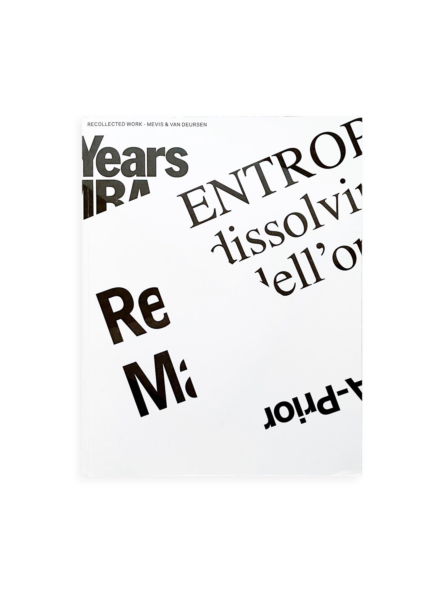 Recollected Works / Mevis & Van Deursen