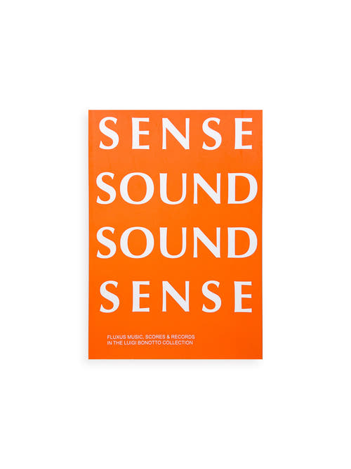 SENSE SOUND SOUND SENSE - FLUXUS MUSIC, SCORES & RECORDS