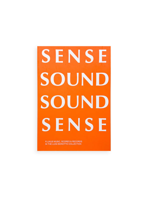 SENSE SOUND SOUND SENSE - FLUXUS MUSIC, SCORES & RECORDS