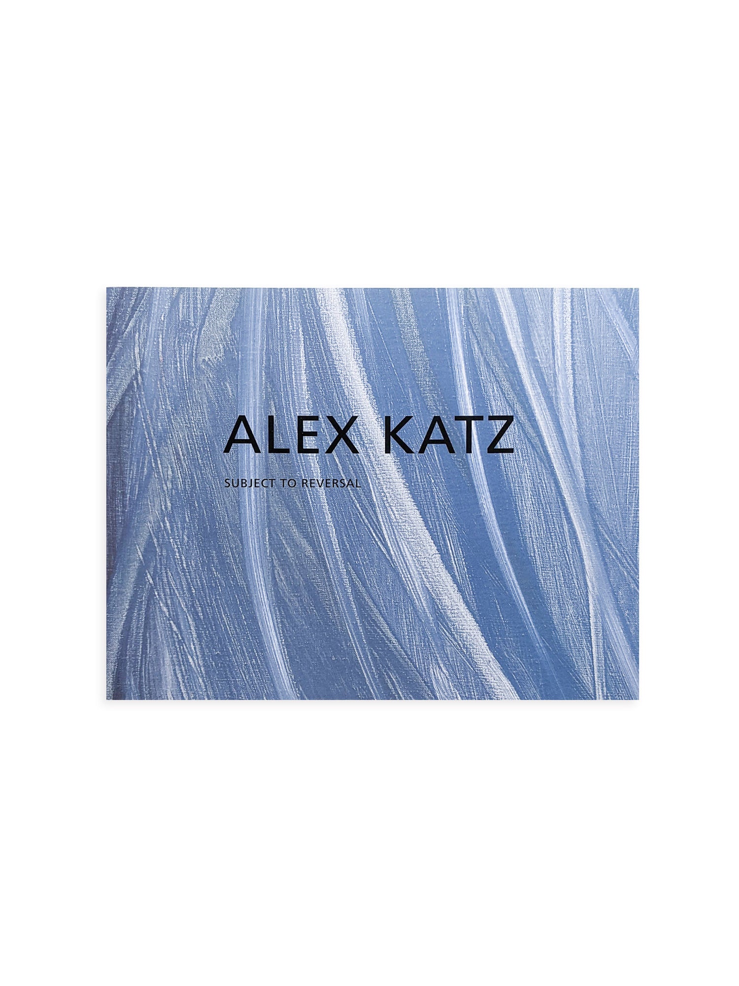 SUBJECT TO REVERSAL / Alex Katz