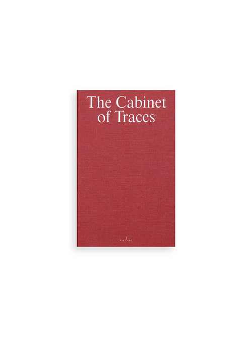 THE CABINET OF TRACES