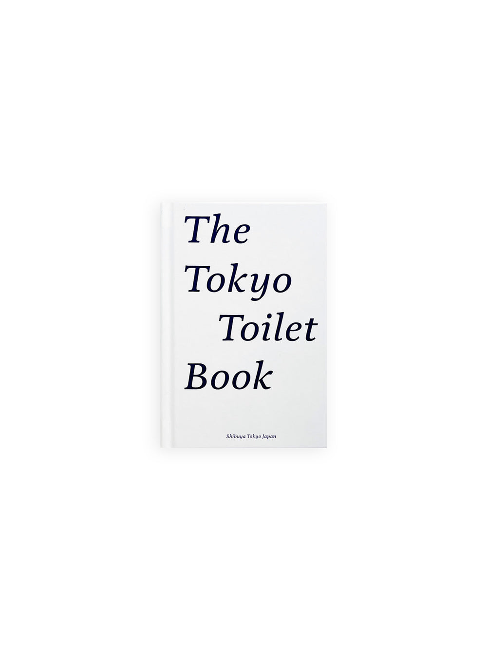 THE TOKYO TOILET BOOK [JAPANESE EDITION / SECOND PRINTING]