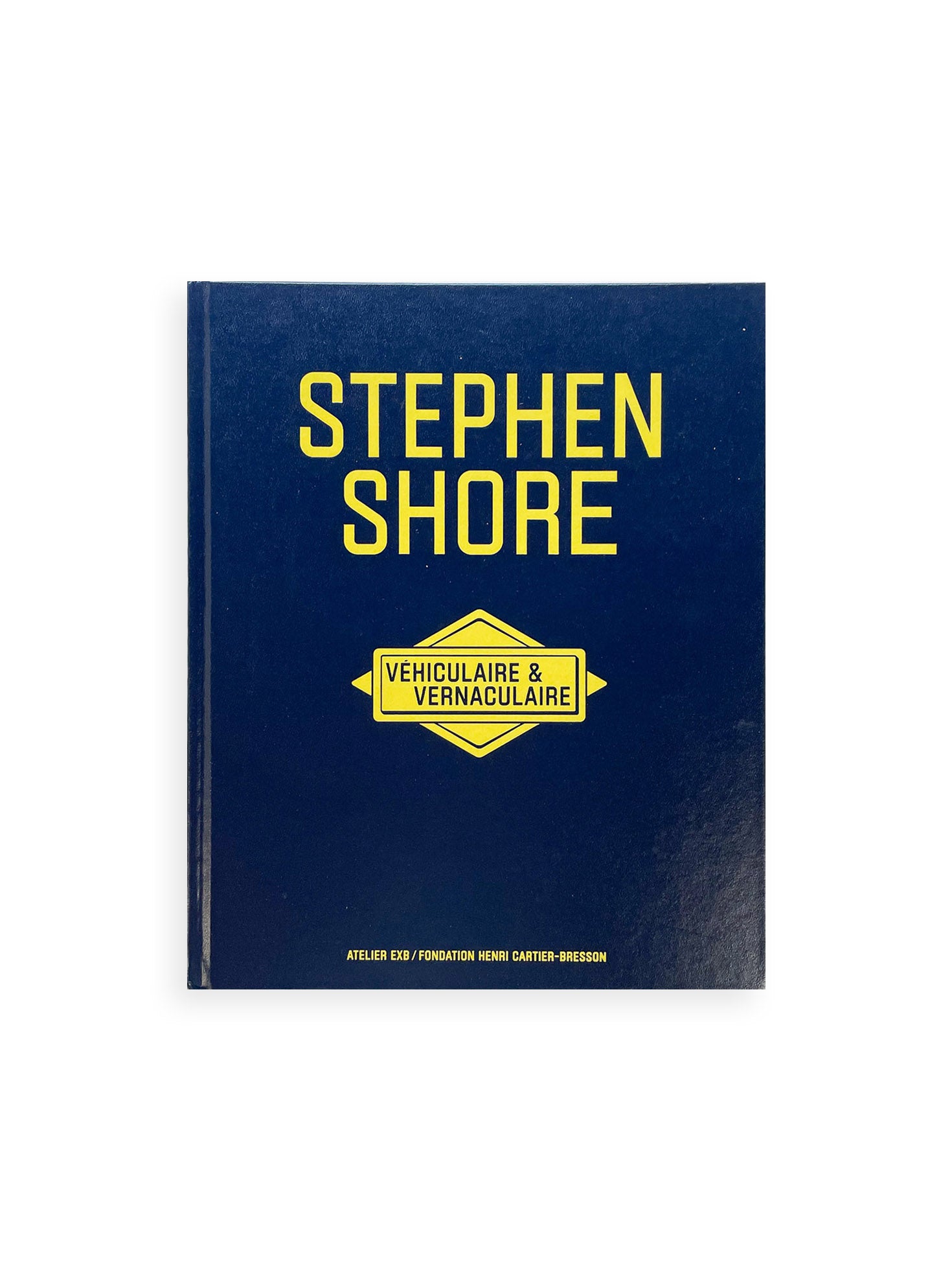 Véhiculaire & Vernaculaire / Stephen Shore [SIGNED]