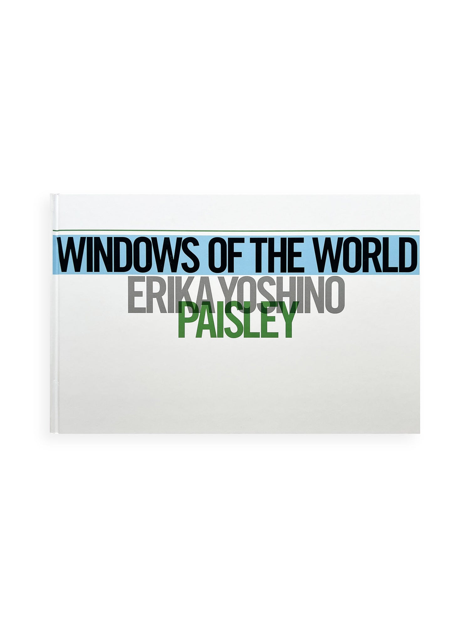 Windows of the World /  Erika Yoshino