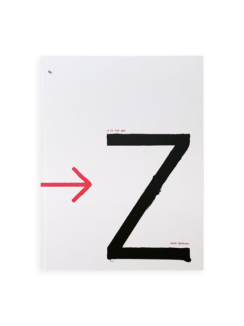 A is for Ant / Jack Davison