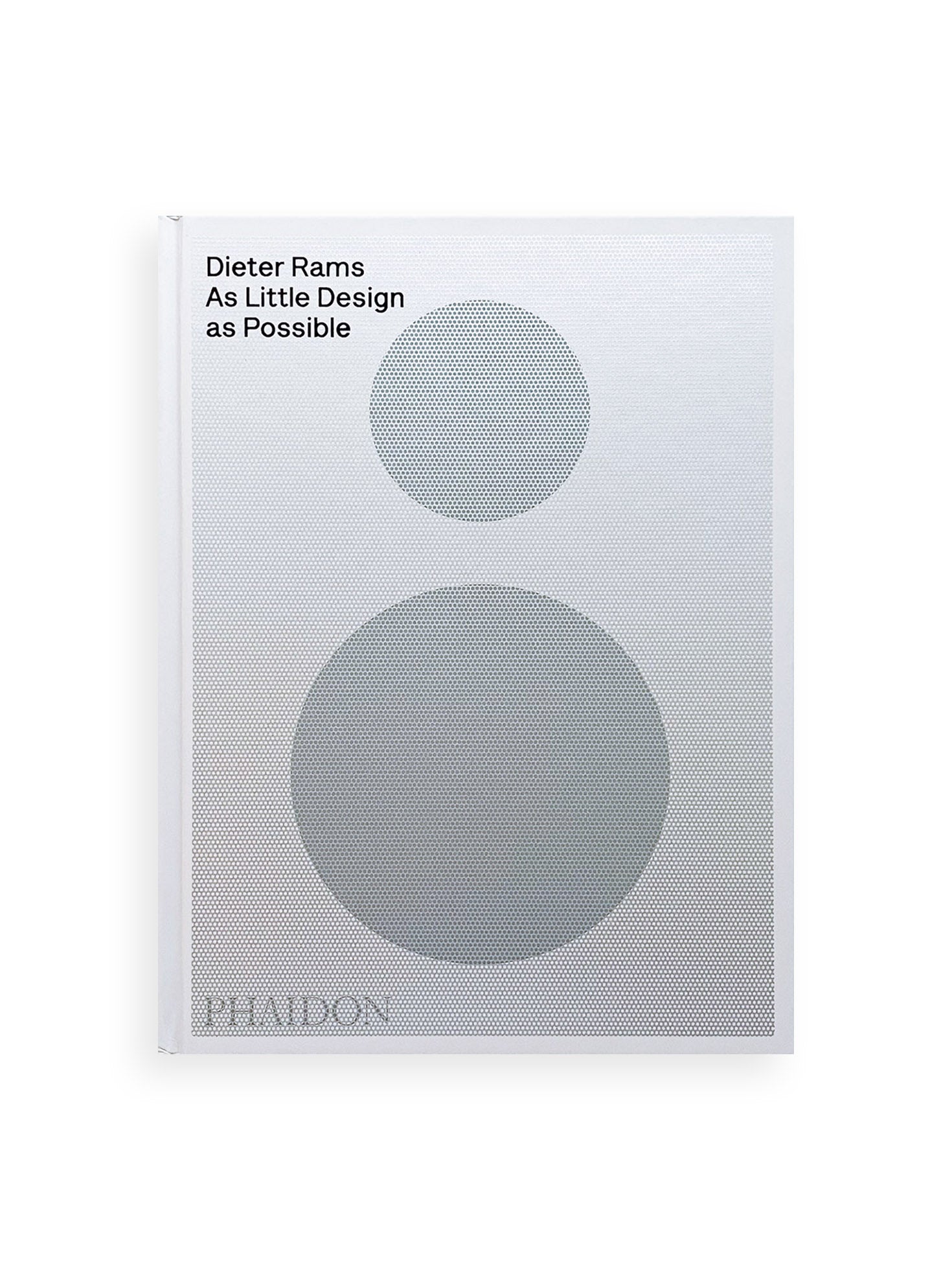 As Little Design as Possible / Dieter Rams