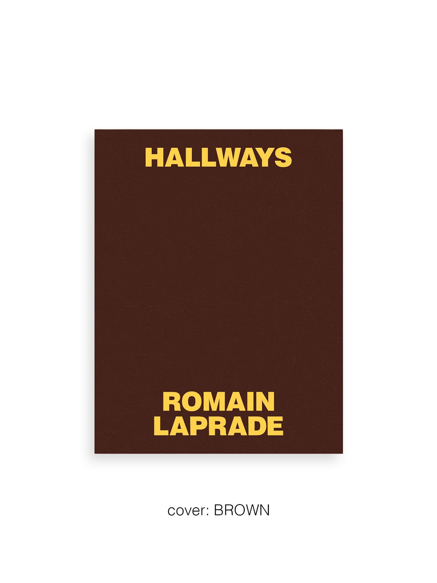 HALLWAYS / Romain Laprade