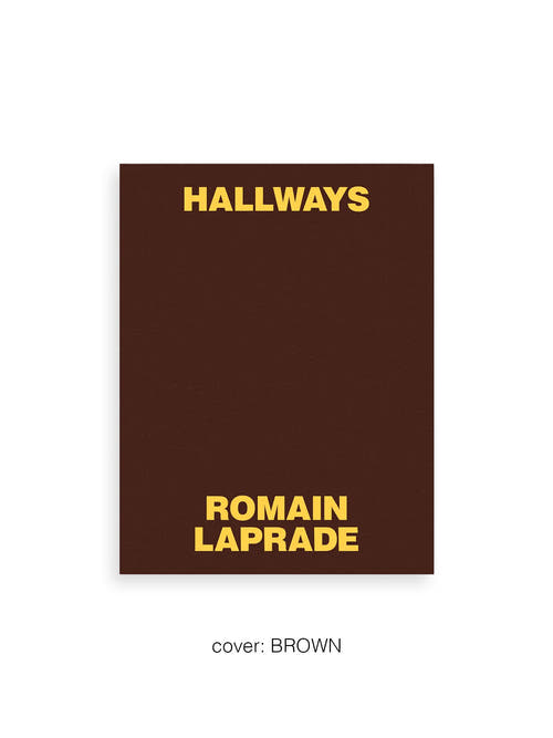 HALLWAYS / Romain Laprade