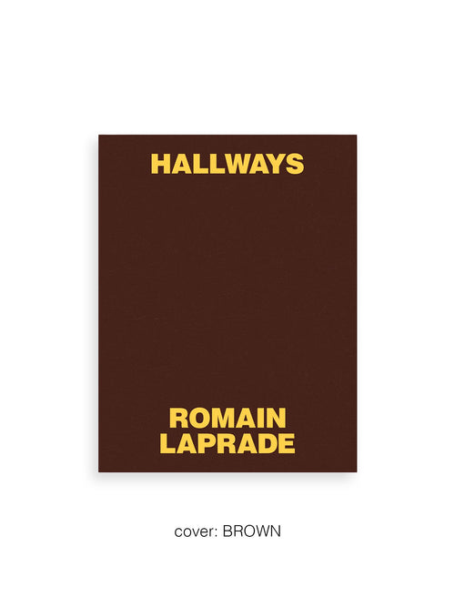 HALLWAYS / Romain Laprade
