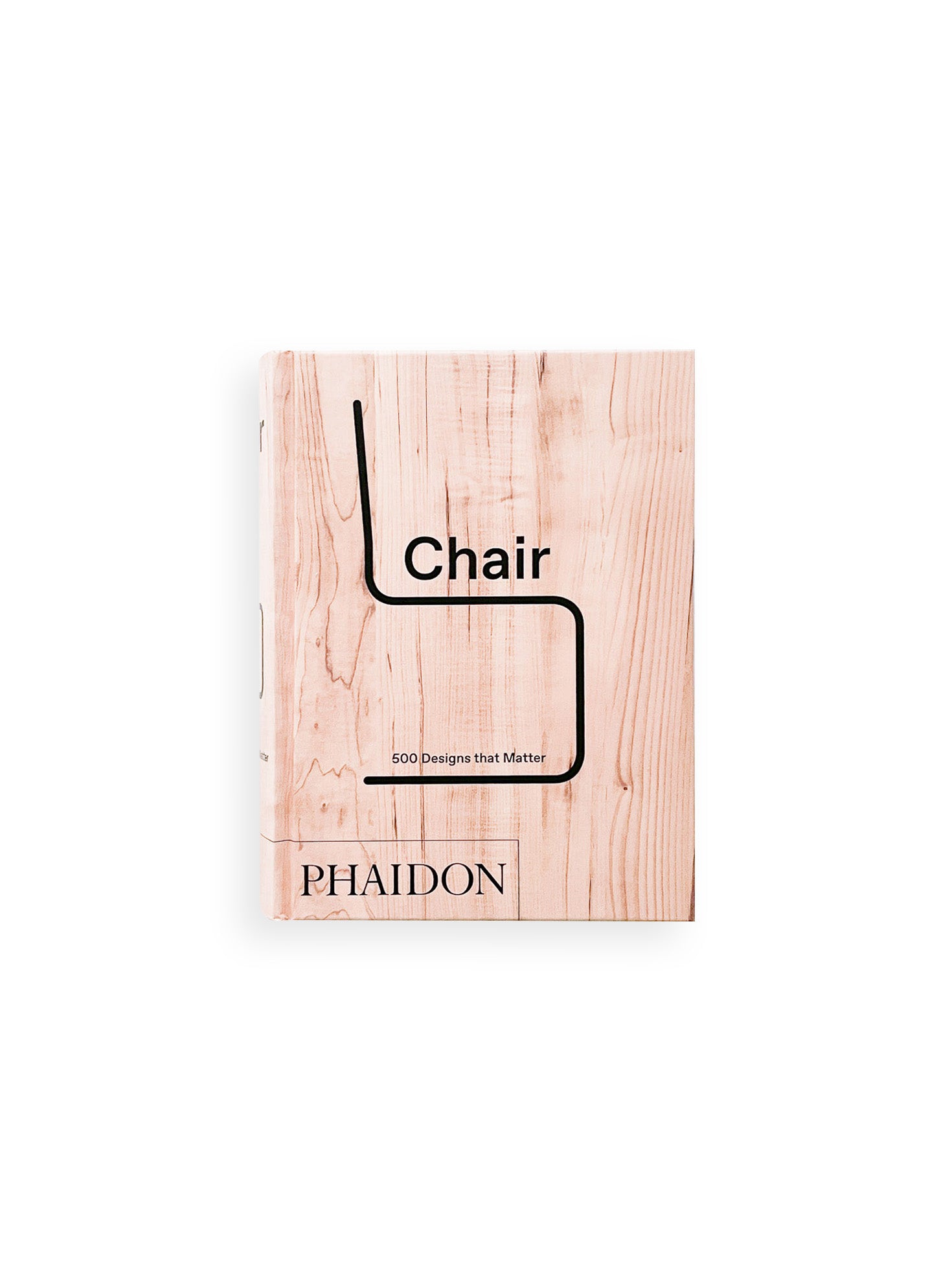 Chair: 500 Designs that Matter