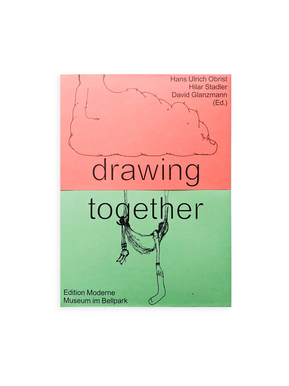 DRAWING TOGETHER / Hans Ulrich Obrist, Hilar Stadler, David Glanzmann