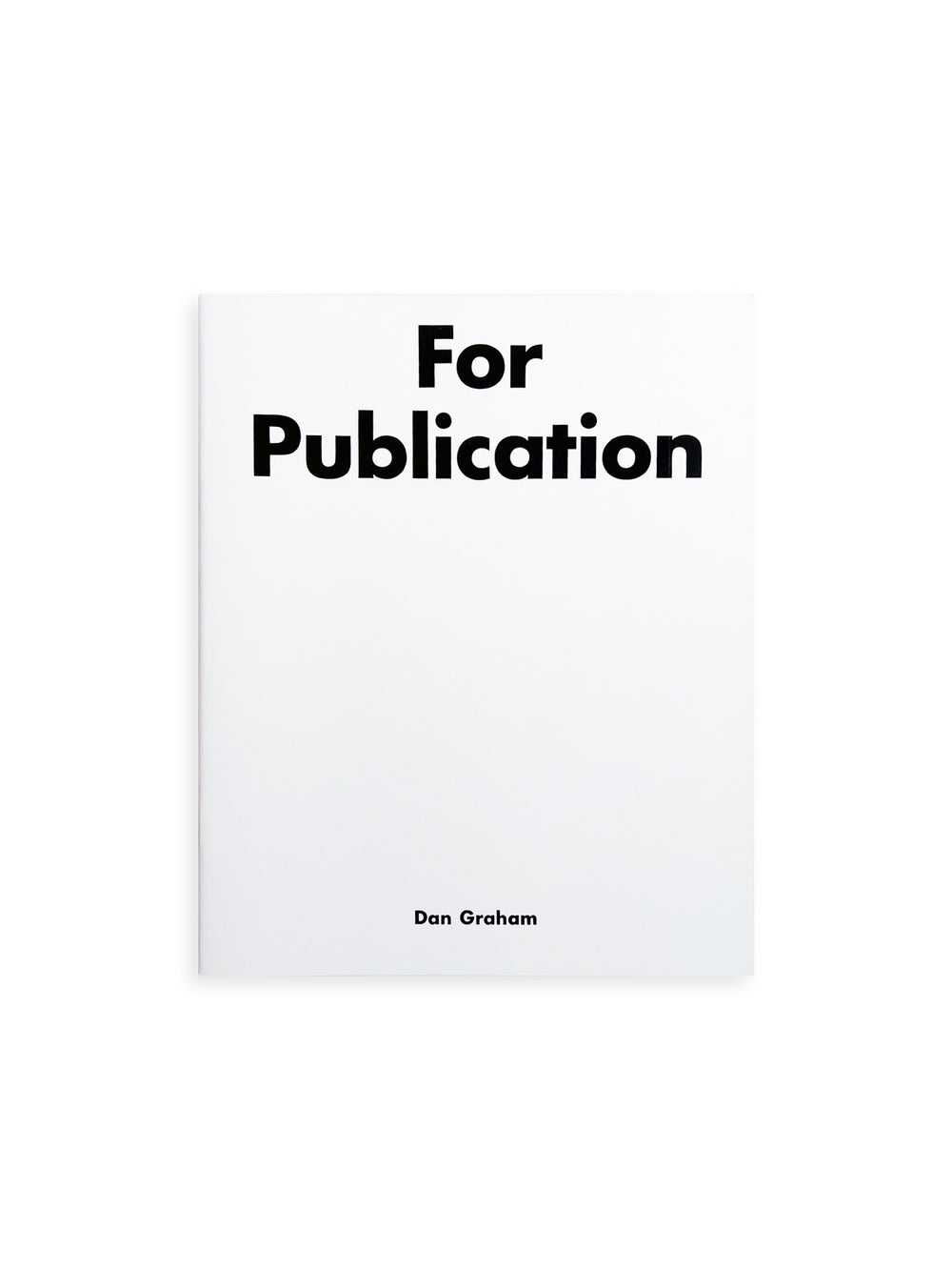 For Publication / Dan Graham [Second Edition]
