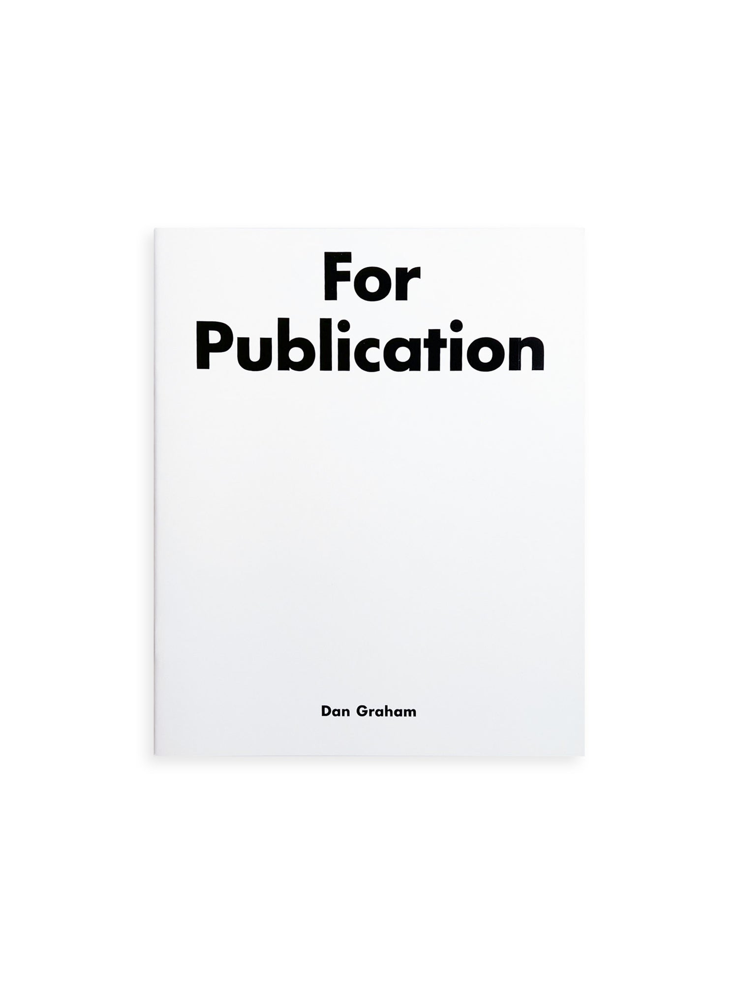 For Publication / Dan Graham [Second Edition]