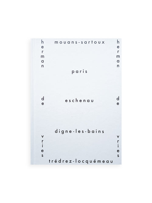 mouans-sartoux, paris, eschenau, digne-les-bains, trédrez-locquémeau / herman de vries