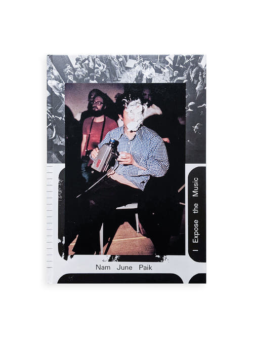 I EXPOSE THE MUSIC / Nam June Paik