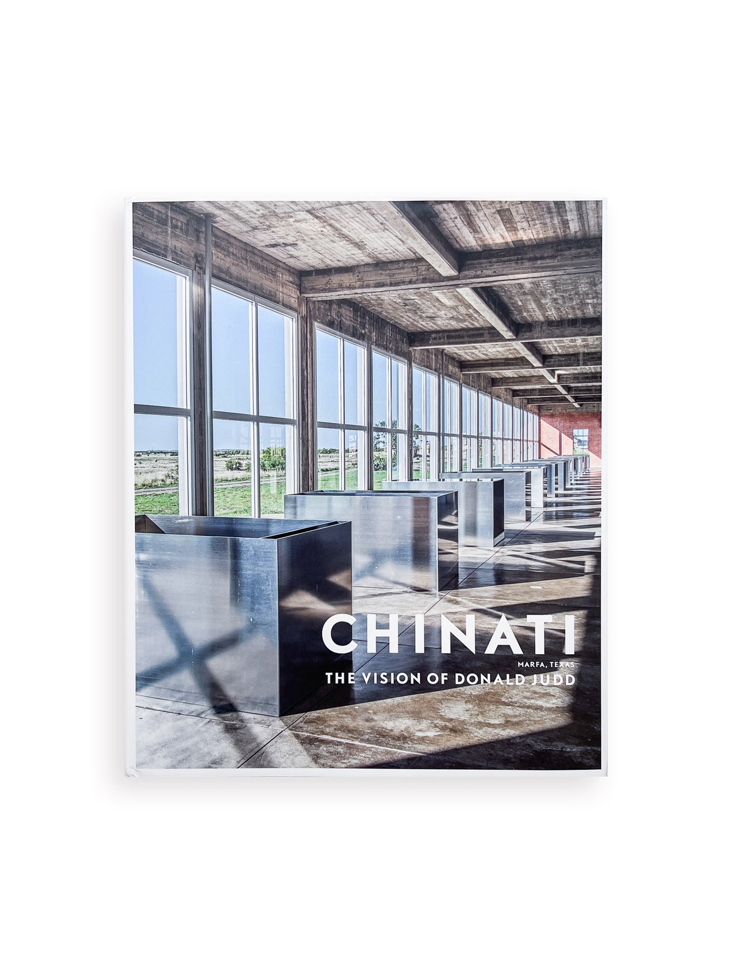CHINATI: THE VISION OF DONALD JUDD [SECOND EDITION]