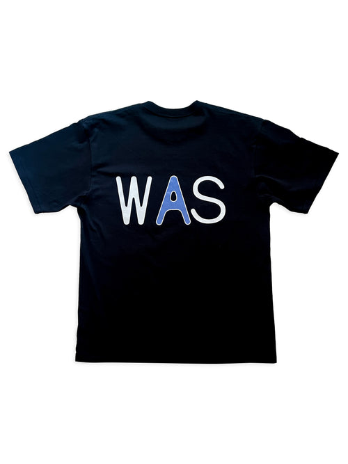 ”he was, he is” T-shirt (Black)