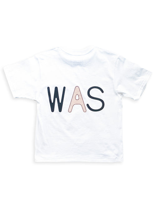 ”he was, he is” T-shirt (White)