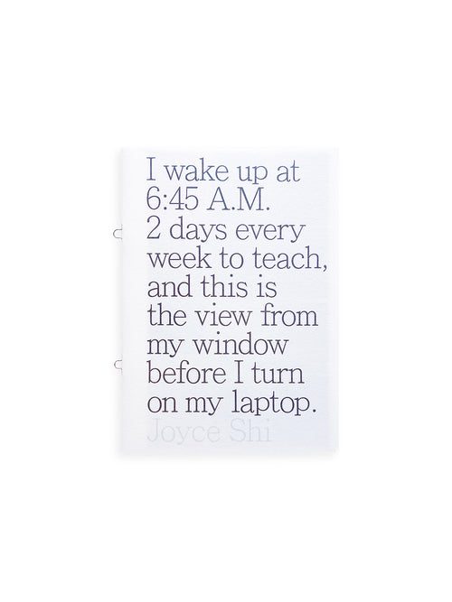 I wake up at 6:45 A.M. 2 days every week to teach, and this is the view from my window before I turn on my laptop. / Joyce Shi