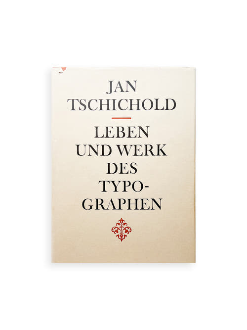 Leben und Werk des Typographen Jan Tschichold