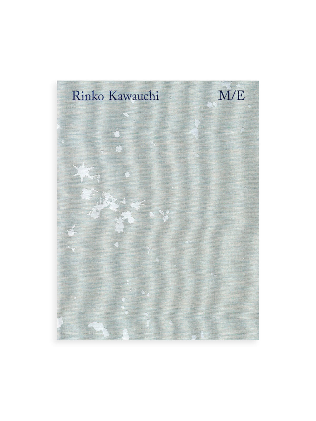 M/E / Rinko Kawauchi [SIGNED]